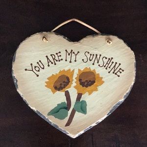 You are my sunshine slate decor